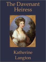 Title: The Davenant Heiress, Author: Katherine Langton
