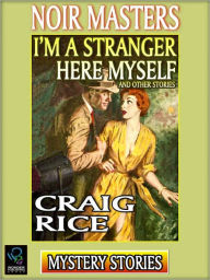 I'm A Stranger Here Myself and Other Stories