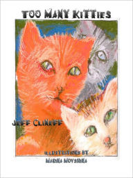 Title: Too Many Kitties, Author: Jeff Clineff