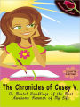 The Chronicles Of Casey V