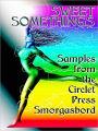 Sweet Somethings: Samples from the Circlet Press Smorgasbord
