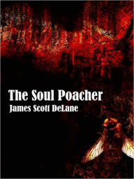 The Soul Poacher