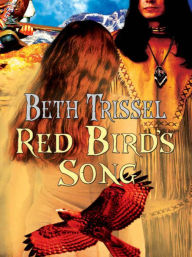 Title: Red Bird's Song, Author: Beth Trissel
