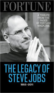 Title: FORTUNE The Legacy of Steve Jobs, Author: Fortune Media