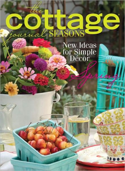The Cottage Journal Seasons - Spring 2012