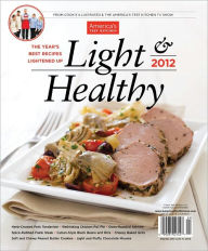 Title: Cook's Illustrated's Light and Healthy 2012, Author: America's Test Kitchen