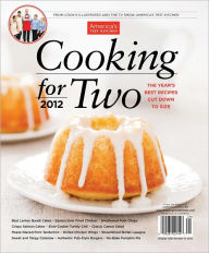 Title: Cooking for Two 2012: The Year's Best Recipes Cut Down to Size, Author: America's Test Kitchen