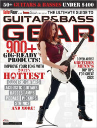 Title: Guitar and Bass Player's Ultimate Guide to Guitar and Bass Gear - Summer 2012, Author: NewBay Media