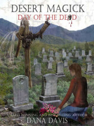 Desert Magick: Day of the Dead