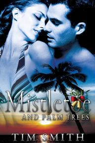 Mistletoe and Palm Trees