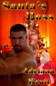 Title: Santa's Boss, Author: Adriana Kraft