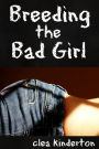 Breeding the Bad Girl
