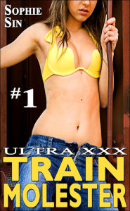 Ultra XXX: Train Molester #1