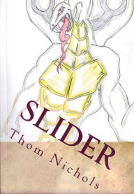 Title: Slider, Author: Thom Nichols