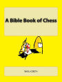 A Bible Book of Chess (What IFS Bible Picture Books, #4)