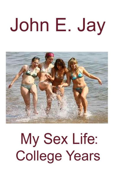 My Sex Life: College Years