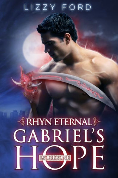 Gabriels Hope 1 Rhyn Eternal By Lizzy Ford Ebook Barnes And Noble® 1057