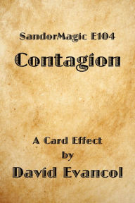 Title: SandorMagic E104: Contagion, Author: David Evancol