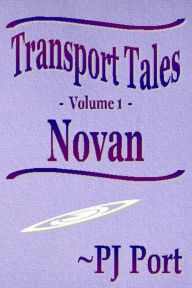 Title: Transport Tales, Volume 1: Novan, Author: PJ Port