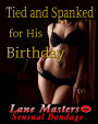 Tied and Spanked for his Birthday