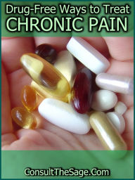 Drug-Free Ways To Treat Chronic Pain
