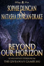 Beyond Our Horizon: The Science Fiction and Fantasy Stories From The Wittegen Press Giveaway Games
