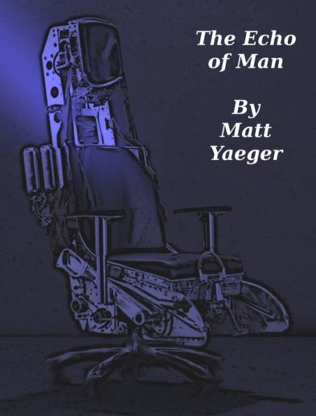 The Echo of Man