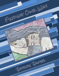 Title: Finding Our Way, Author: Jayson James