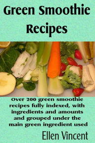 Title: Green Smoothie Recipes, Author: Ellen Vincent