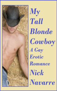 My Tall Blonde Cowboy (A Gay Erotic Romance)