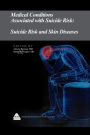 Medical Conditions Associated with Suicide Risk: Suicide Risk and Skin Diseases