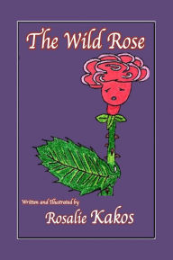 Title: The Wild Rose, Author: Rosalie James