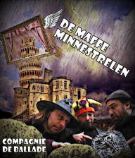 Title: De Maffe Minnestrelen, Author: Compagnie de Ballade