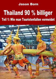 Title: Thailand 90% billiger - Teil 1, Author: Jason Born