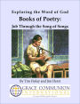 Exploring the Word of God Books of Poetry: Job Through Song of Songs