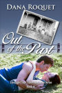 Out of the Past (Heritage Time Travel Romance Series, Book 1)