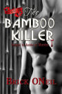 The Bamboo Killer