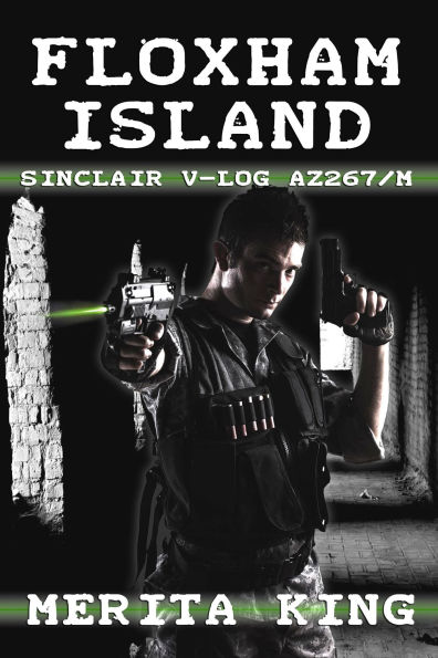 Floxham Island ~ Sinclair V-Log AZ267/M (The Sinclair V-Logs, #1)