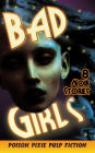 Bad Girls: Eight Noir Stories