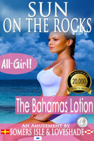 Title: Sun on the Rocks: The Bahamas Lotion, Author: Somers Isle & Loveshade