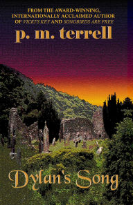 Title: Dylan's Song (Black Swamp Mysteries, #4), Author: P.M. Terrell