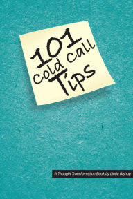 Title: 101 Cold Call Tips, Author: Linda Bishop