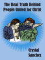 The Real Truth Behind People United for Christ