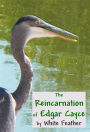 The Reincarnation of Edgar Cayce