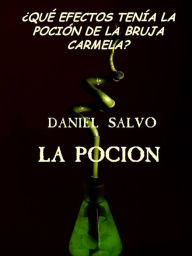 Title: La poción, Author: Daniel Salvo