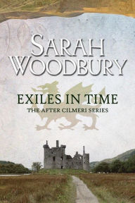 Title: Exiles in Time, Author: Sarah Woodbury