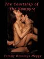 The Courtship of the Vampyre