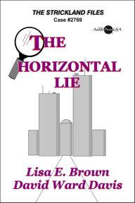 Title: The Horizontal Lie, Author: David Ward Davis