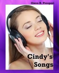 Title: Cindy's Songs, Author: Gwen B. Prosperi