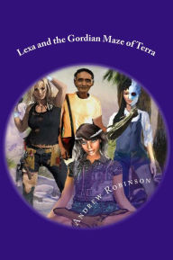Lexa and the Gordian Maze of Terra